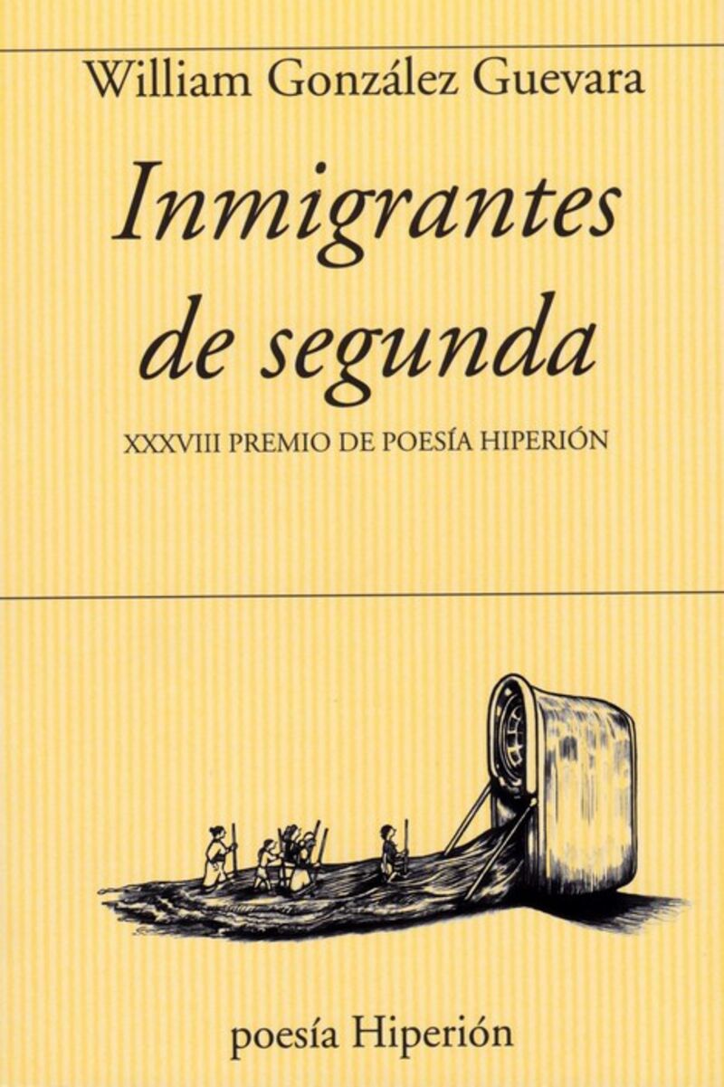 INMIGRANTES DE SEGUNDA (XXXVIII PREMIO DE POESIA HIPERION 2023)