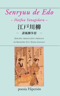 senryuu de edo - haifuu yanagidaru - Masateru Ito (ed. ) / Elena Gallego (ed. )