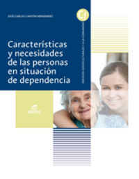 gm - caracteristicas y necesidades de las personas en situacion de dependencia - Jose Carlos Canton Hernandez