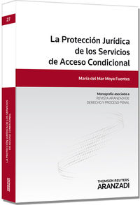 La proteccion juridica de los servicios de acceso condicional - Maria Del Mar Moya Fuentes