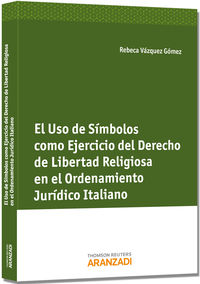 uso de simbolos como ejercicio del derecho de libertad religiosa - Rebeca Vazquez Gomez
