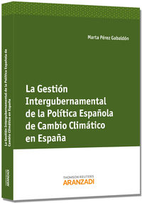 gestion intergubernamental de la politica de cambio climatico en - Martan Perez Gabaldon