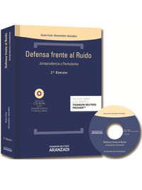 (2 ED) DEFENSA FRENTE AL RUIDO - JURISPRUDENCIA Y FORMULARIOS (DUO)