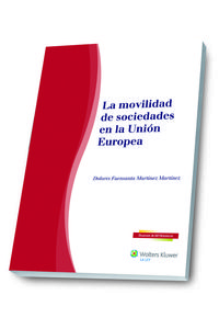 La movilidad de sociedades en la union europea - Dolores Fuensanta Martinez Martinez