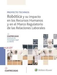 robotica y su impacto en los recursos humanos y en el marco regulatorio de las relaciones laborales - Instituto Cuatrecasas