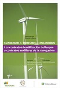 Los contratos de utilizacion del buque y contratos auxiliares de la navegacion - Carlos Lopez-Quiroga (coord)