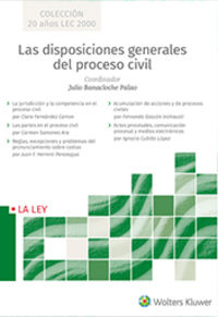 Las disposiciones generales del proceso civil - J. Banacloche Palao (coord. )