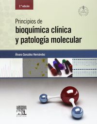 (2ª ed) principios de bioquimica clinica y patologia molecu