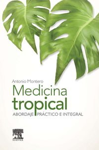 medicina tropical - A. Montero