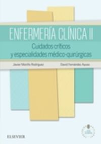 enfermeria clinica ii + studentconsult en español - Javier Morillo Rodriguez / David Fernandez Ayuso