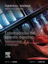 (17 ed) farreras-rozman - medicina interna - enfermedades del aparato digestivo - gastroenterologia y hepatologia - C. Rozman