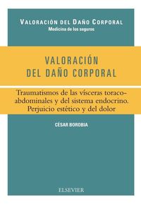valoracion del daño corporal - traumatismos de las visceras - Cesar Borobia Fernandez