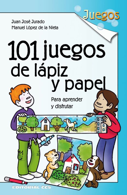 101 juegos de lapiz y papel - para aprender y disfrutar - Juan Jose Jurado Soto / Manuel Lopez De La Nieta Moreno