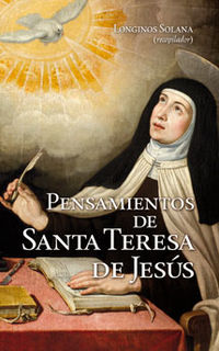 pensamiento de santa teresa de jesus - Longinos Solana Saenz