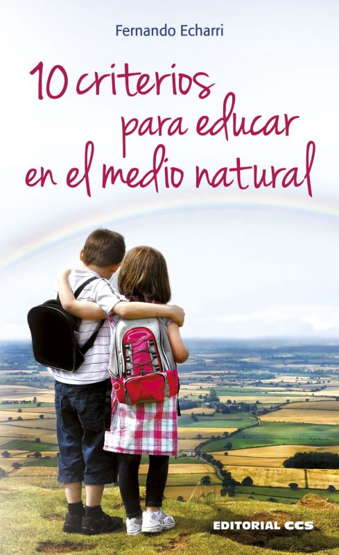 10 criterios para educar en el medio natural - Fernando Echarri Iribarren