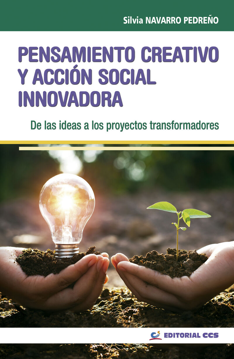 pensamiento creativo y accion social innovadora - de las ideas a los proyectos transformadores - Silvia Navarro Pedreño