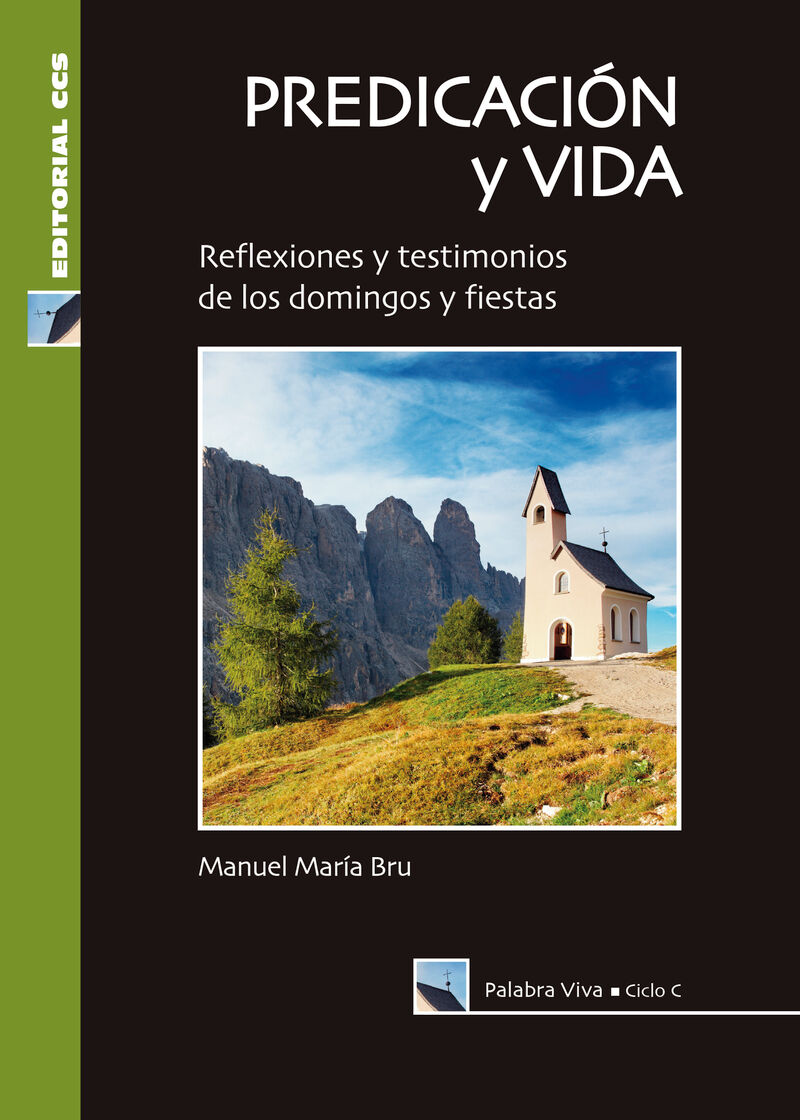 predicacion y vida - ciclo c - reflexiones y testimonios de los domingos y fiestas - Manuel Maria Bru