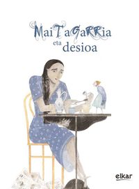 maitagarria eta desioa - Mariasun Landa Etxebeste / Maite Gurrutxaga (il. )