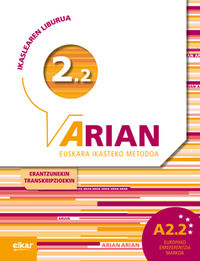 ARIAN A2.2 IKASLEAREN LIBURUA (+ERANTZUNAK +TRANSKRIPZIOAK)