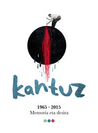 (LIB+3 CD) KANTUZ, 1965-2015 * MEMORIAREN DESIRA