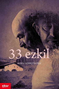 33 ezkil (zubikarai saria 2015) - Miren Gorrotxategi Azkune