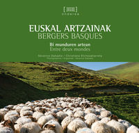 euskal artzainak = bergers basques - Severine Dabadie / Christiane Etchezaharreta