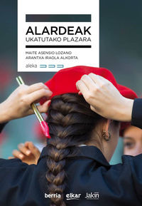 alardeak, ukatutako plazara - Maite Asensio Lozano / Arantxa Iraola Alkorta