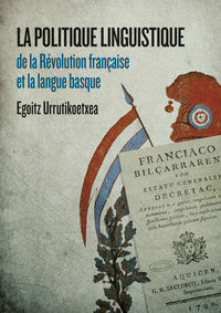 politique linguistique de la revolution française et la langue basque - Egoitz Urrutikoetxea