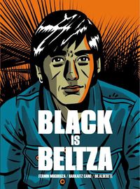 black is beltza (cast) - Fermin Muguruza / Harkaitz Cano / Jorge Alderete (il. )