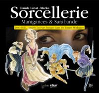 sorcellerie et manigances - Claude Labat