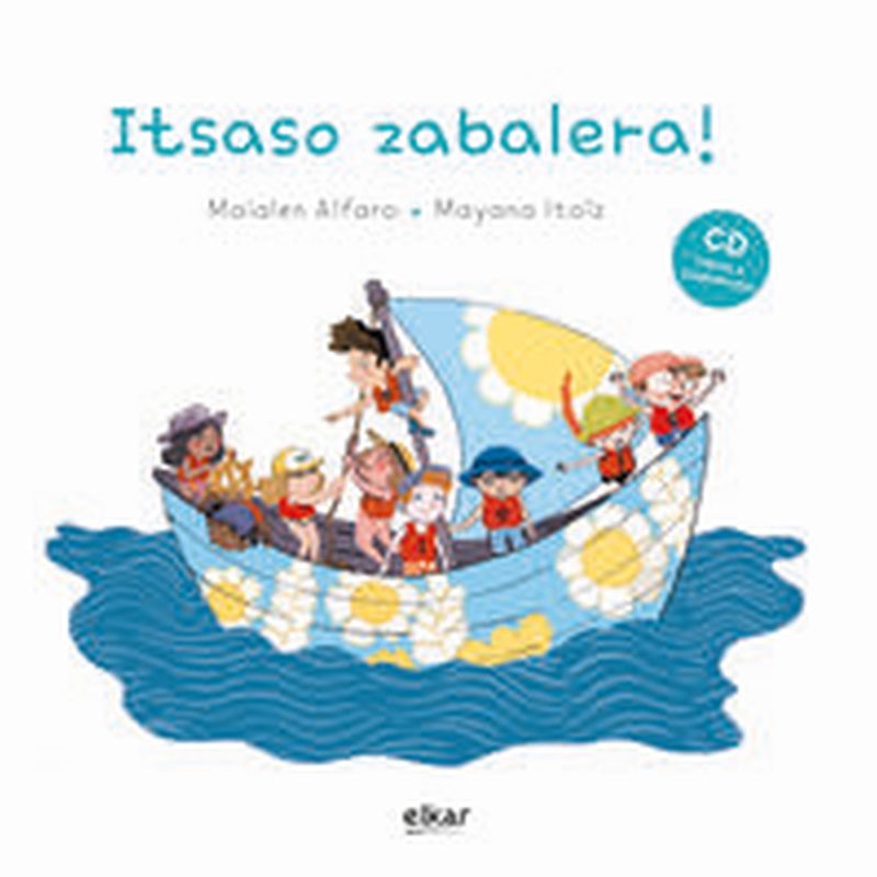 itsaso zabalera (+cd) (kd-1010) - Maialen Alfaro / Mayana Itoiz (il. )