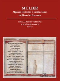 MULIER - ALGUNAS HISTORIAS E INSTITUCIONES DE DERECHO ROMAN