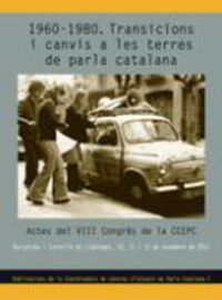 1960-1980 transicions i canvis a les terres de parla catalana - Josep Santesmases I Olle / Ramon Arnabat Mata