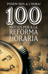 100 motius per a la reforma horaria - posem-nos l'hora! - Fabian Mohedano