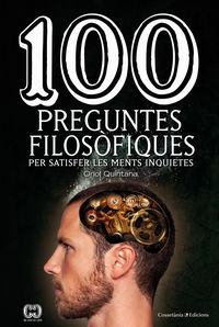 100 preguntes filosofiques - Oriol Quintana
