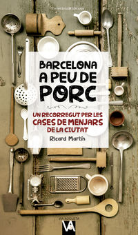 barcelona a peu de porc - Ricard Martin