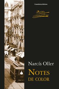 notes de color - Narcis Oller I Moragas