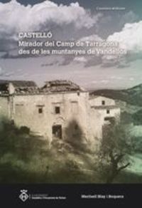 castello: mirador del camp de tarragona des de les montanyes de vandellos - Meritxell Blay I Boquera