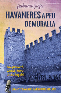 havaneres a peu de muralla - habana vieja - Pere Domenech / Gerard Moreno / Jordi Margalef