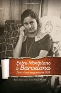 ENTRE MONTBLANC I BARCELONA - DIARI D'UNA SENYORETA DE 1918