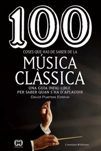 100 coses que has de saber de la musica classica - David Puertas Esteve