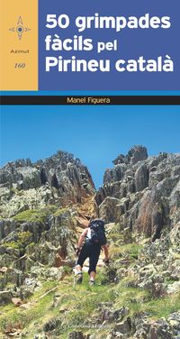 50 grimpades facils pel pirineu catala - Manel Figuera I Abadal