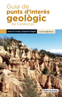 guia de punts d'interes geologic de catalunya - Teresa Maria Correig Blanchar / Joaquim Maria Nogues Carulla
