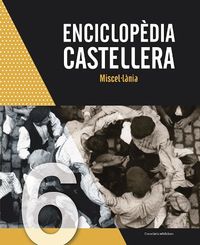 enciclopedia castellera - miscellania - Aa. Vv.