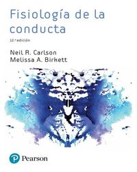 (12 ed) fisiologia de la conducta - R. Carlson Neil / Melissa A. Birkett