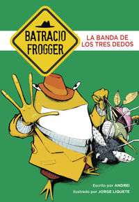 BATRACIO FROGGER 3 - LA BANDA DE LOS TRES DEDOS