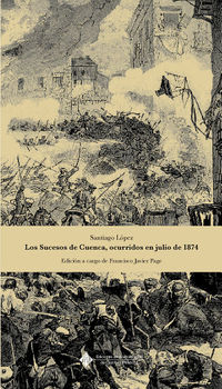 SUCESOS DE CUENCA, OCURRIDOS EN JULIO DE 1874, LOS