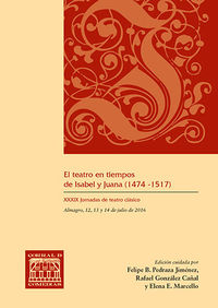 teatro en tiempos de isabel y juana, el (1474-1517) - Aa. Vv.