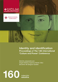 identity and identification - proceedings of the 14th international culture and power conference - Angel Mateos-Aparicio Martin-Albo