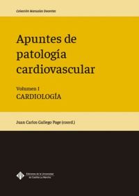 apuntes de patologia cardiovascular i - cardiologia - Juan Carlos Gallego Page (coord. )
